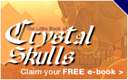Claim your fee Crystal Skulls e-book